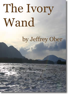 The Ivory Wand by Jeffrey Ober
