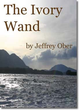 The Ivory Wand by Jeffrey Ober