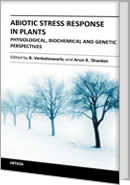 Abiotic Stress Response in Plants - Physiological, Biochemical and Genetic Perspectives by Arun Shanker, Co-Editor: B. Venkateswarlu