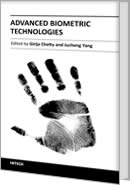 Advanced Biometric Technologies by Girija Chetty and Jucheng Yang