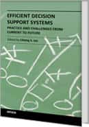 Efficient Decision Support Systems - Practice and Challenges From Current to Future by Chiang Jao