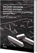 Efficient Decision Support Systems - Practice and Challenges in Biomedical Related Domain by Chiang Jao