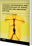 Etiology, Pathogenesis and Pathophysiology of Aortic Aneurysms and Aneurysm Rupture by Reinhart Grundmann