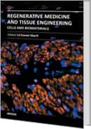 Regenerative Medicine and Tissue Engineering - Cells and Biomaterials by Daniel Eberli