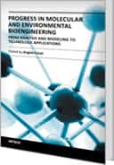 Progress in Molecular and Environmental Bioengineering - From Analysis and Modeling to Technology Applications by Angelo Carpi