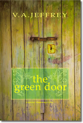 The Green Door by V. A. Jeffrey