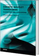 Discrete Wavelet Transforms - Algorithms and Applications by Professor Hannu Olkkonen