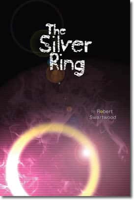 The Silver Ring by Robert Swartwood