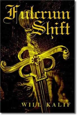 Fulcrum Shift by Will Kalif