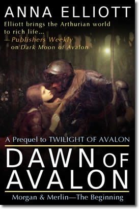 Dawn of Avalon by Anna Elliott