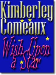 Wish Upon A Star by Kimberley Comeaux
