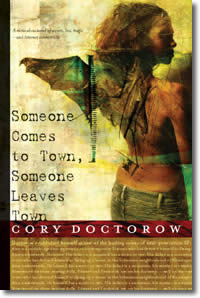 Someone Comes To Town, Someone Leaves Town by Cory Doctorow