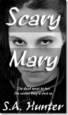 Scary Mary by S.A.Hunter