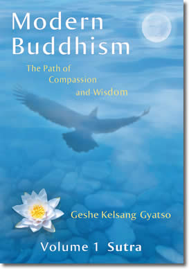 Modern Buddhism - The Path of Compassion and Wisdom by Geshe Kelsang Gyatso