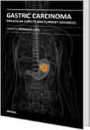 Gastric Carcinoma - Molecular Aspects and Current Advances by Dr.Mahmoud Lotfy
