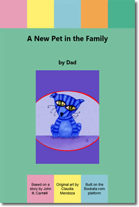 A New Pet in the Family by John H. Carroll/John H. Carroll