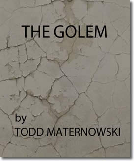 The Golem by Todd Maternowski