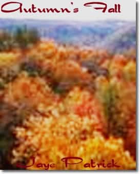 Autumn's Fall by Jaye Patrick