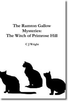 The Ramton Gallow Mysteries: The Witch of Primrose Hill  by C. J. Wright