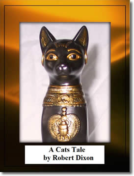 A Cats Tale by Bob Dixon