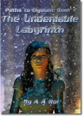The Undeniable Labyrinth by Alan Alaric Roi