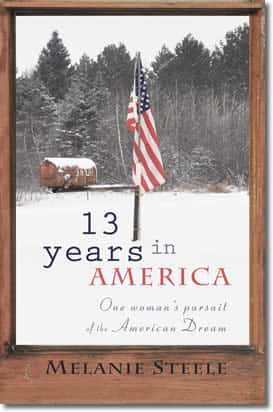 13 Years In America by Melanie Steele