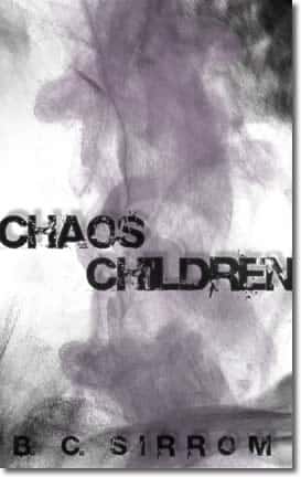 Chaos Children by B. C. Sirrom
