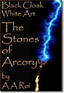 The Stones Of Arcory by A. A. Roi