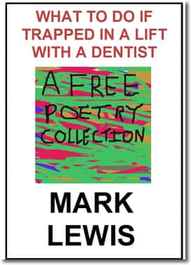 What To Do If Trapped In A Lift With A Dentist  by Mark Lewis