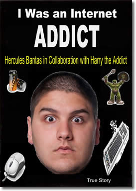 I Was an Internet Addict by Hercules Bantas