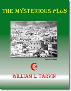 The Mysterious Plus by William L. Tarvin