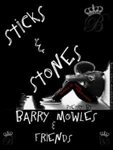 Sticks & Stones - Bullying Awareness 2012 by Barry Mowles & Friends