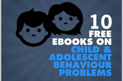 10 Free Ebooks On Child And Adolescent Behaviour Problems