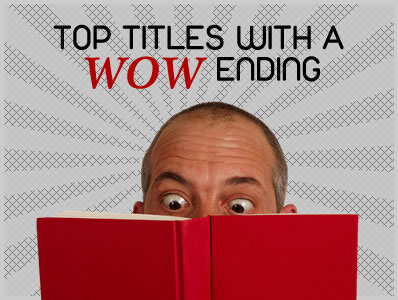 20 Top Titles With A WOW Ending
