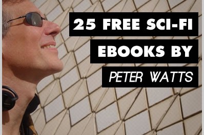 25 Free Sci-Fi Ebooks by Peter Watts
