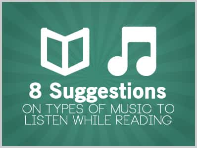 8 Suggestions on Types of Music to Listen While Reading