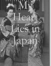 My Heart Lies in Japan