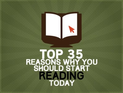 Top 35 Reasons Why You Should Start Reading Today