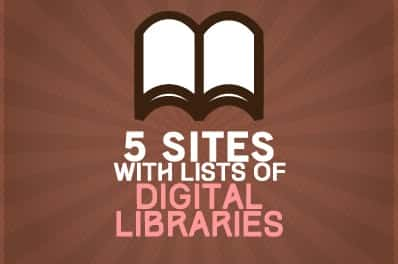 5 Sites With Lists of Digital Libraries