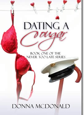 Dating A Cougar (Book One Of The Never Too Late Series)