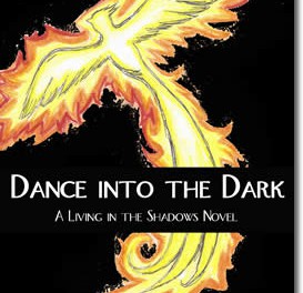 Dance Into The Dark: A Living In The Shadows Novel