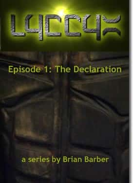 LYCCYX Episode 1 – The Delcaration