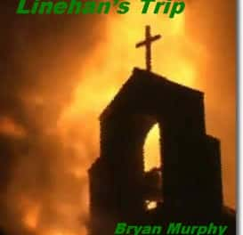 Linehan’s Trip