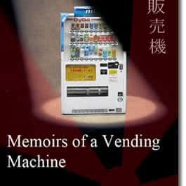 Memoirs of a Vending Machine