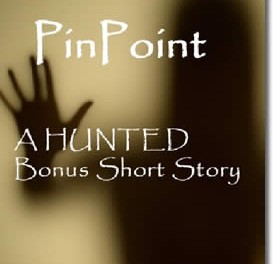 PinPoint: A HUNTED Bonus Short Story