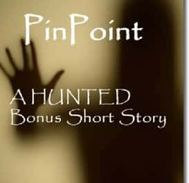 PinPoint: A HUNTED Bonus Short Story