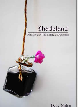 Shadeland: Book One Of The Ethereal Crossings