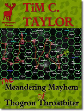 The Meandering Mayhem of Thogron Throatbiter
