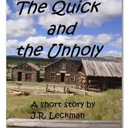 The Quick and the Unholy