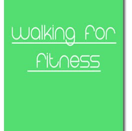 Walking For Fitness